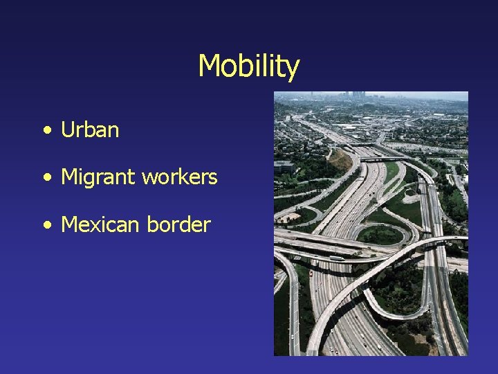 Mobility • Urban • Migrant workers • Mexican border 