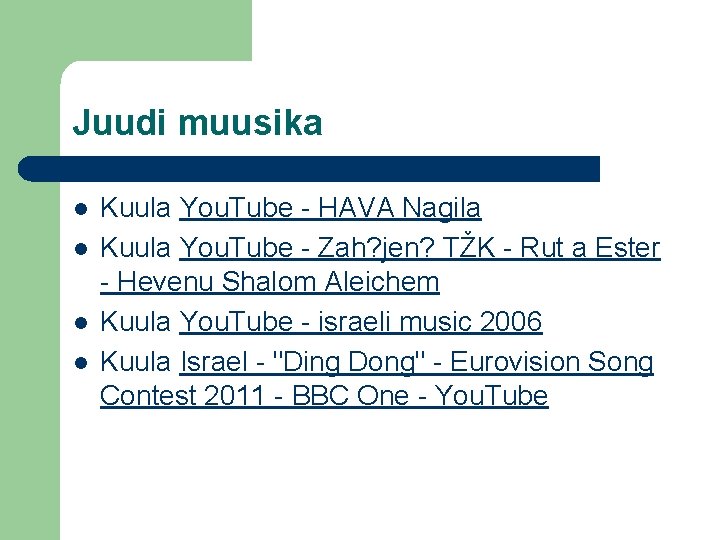 Juudi muusika l l Kuula You. Tube - HAVA Nagila Kuula You. Tube -