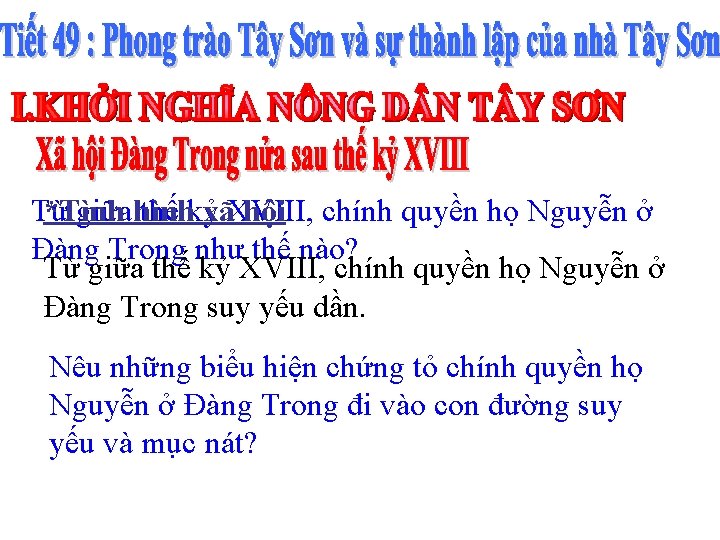 Từ *Tình giữahình thế kỷ xãXVIII, hội chính quyền họ Nguyễn ở Đàng Trong Từ *Tình giữahình thế kỷ xãXVIII, hội chính quyền họ Nguyễn ở Đàng Trong