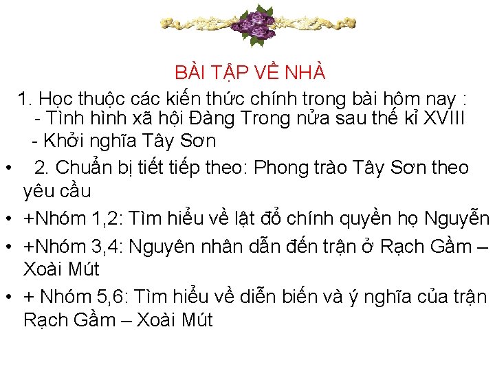 BÀI TẬP VỀ NHÀ 1. Học thuộc các kiến thức chính trong bài hôm BÀI TẬP VỀ NHÀ 1. Học thuộc các kiến thức chính trong bài hôm