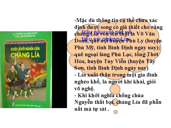 -Mặc dù thông tin cụ thể chưa xác định được song có giả thiết -Mặc dù thông tin cụ thể chưa xác định được song có giả thiết
