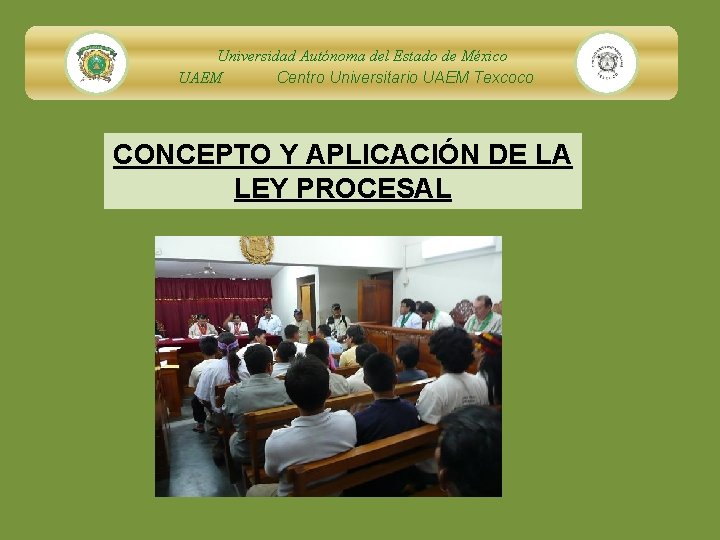 Universidad Autónoma del Estado de México UAEM Centro Universitario UAEM Texcoco CONCEPTO Y APLICACIÓN