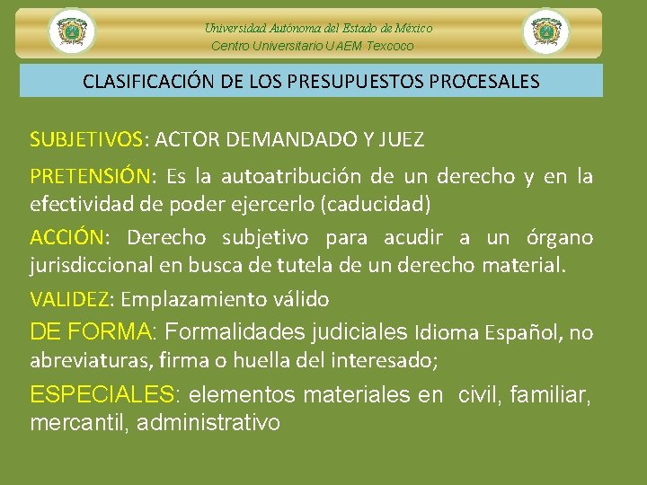 Universidad Autónoma del Estado de México Centro Universitario UAEM Texcoco CLASIFICACIÓN DE LOS PRESUPUESTOS