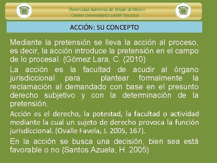 Universidad Autónoma del Estado de México Centro Universitario UAEM Texcoco ACCIÓN: SU CONCEPTO Mediante