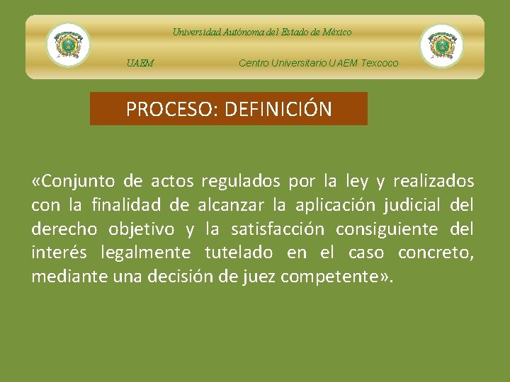 Universidad Autónoma del Estado de México UAEM Centro Universitario UAEM Texcoco PROCESO: DEFINICIÓN «Conjunto