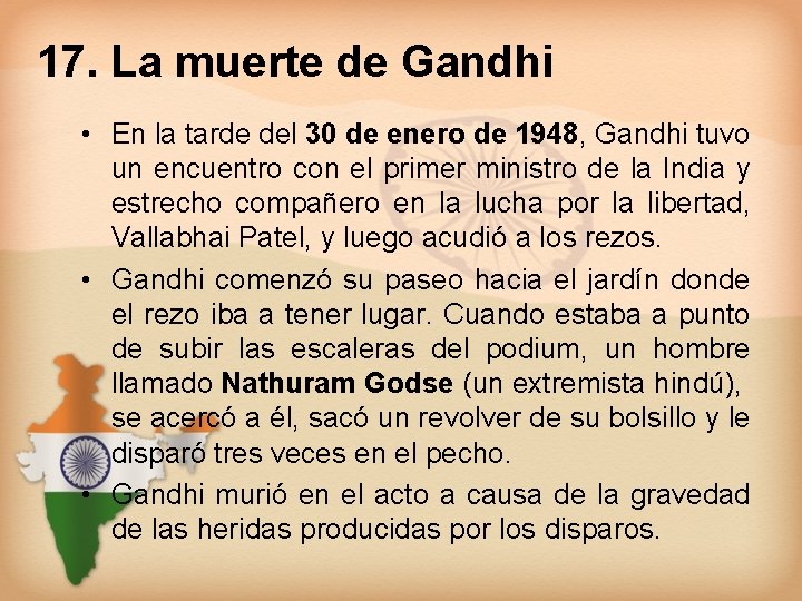 17. La muerte de Gandhi • En la tarde del 30 de enero de