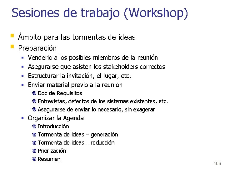 Sesiones de trabajo (Workshop) § Ámbito para las tormentas de ideas § Preparación §