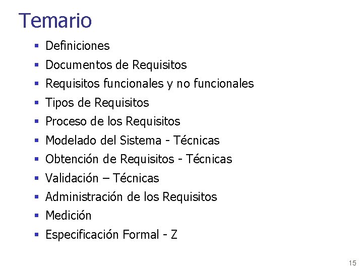 Temario § Definiciones § Documentos de Requisitos § Requisitos funcionales y no funcionales §