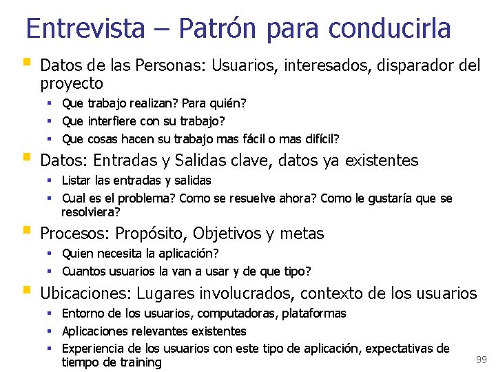 Entrevista – Patrón para conducirla § Datos de las Personas: Usuarios, interesados, disparador del