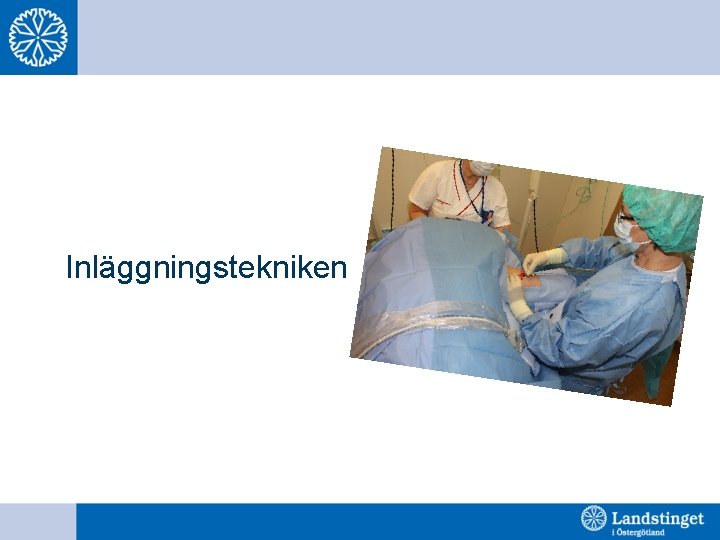 Inläggningstekniken 