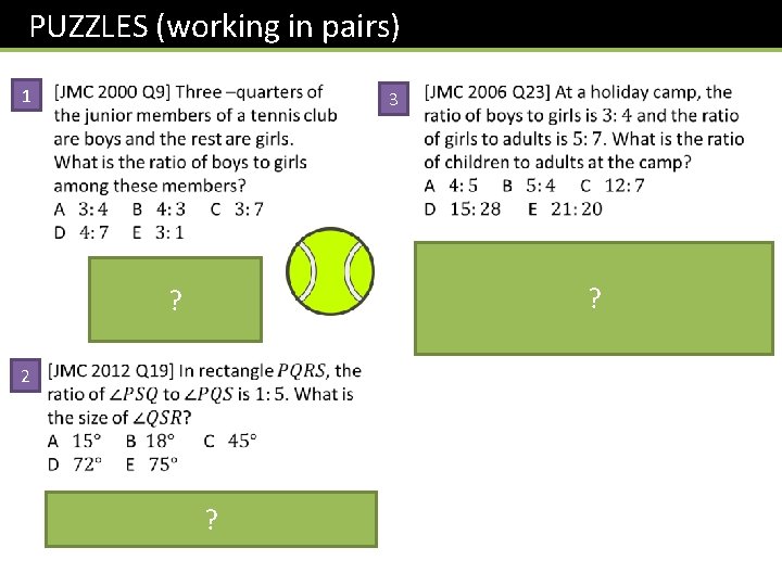 PUZZLES (working in pairs) 1 3 ? ? 2 ? 