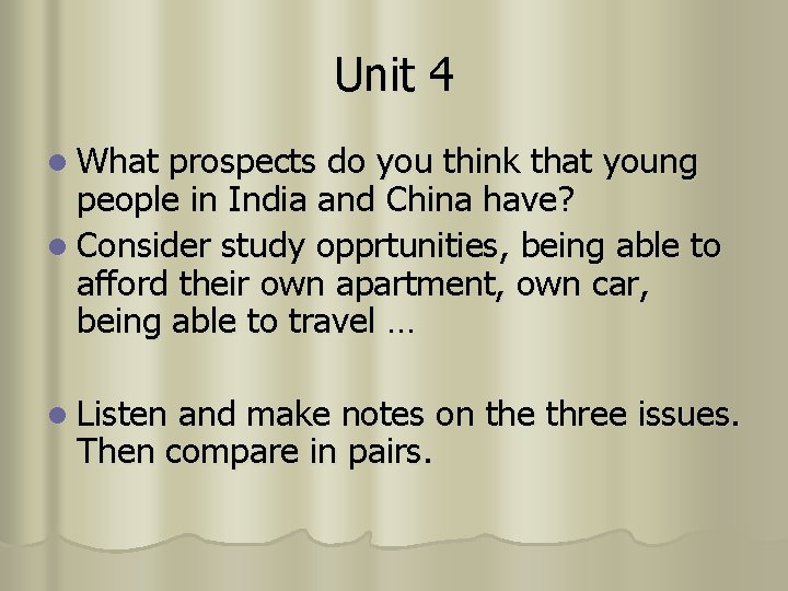 Unit 4 l What prospects do you think that young people in India and