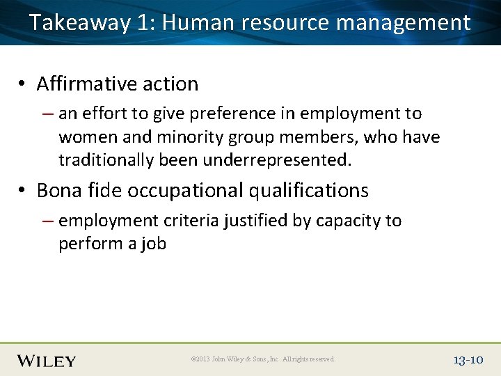 Place Slide Title Text Here Takeaway 1: Human resource management • Affirmative action –