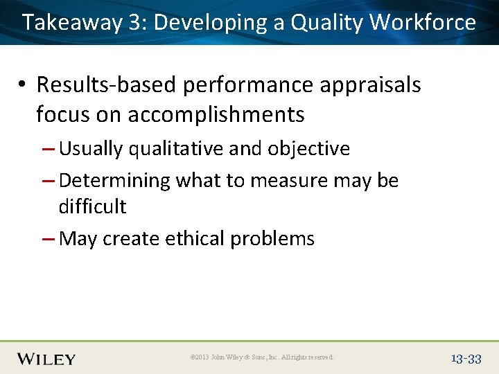 Place Slide 3: Title Text Herea Quality Workforce Takeaway Developing • Results-based performance appraisals