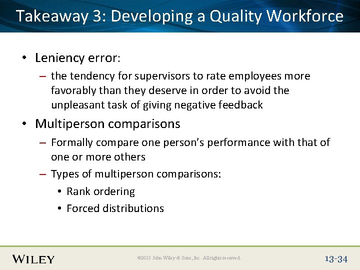 Place Slide 3: Title Text Herea Quality Workforce Takeaway Developing • Leniency error: –