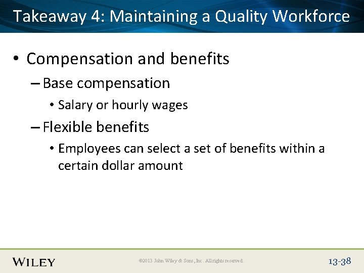 Place Slide 4: Title Text Herea Quality Workforce Takeaway Maintaining • Compensation and benefits