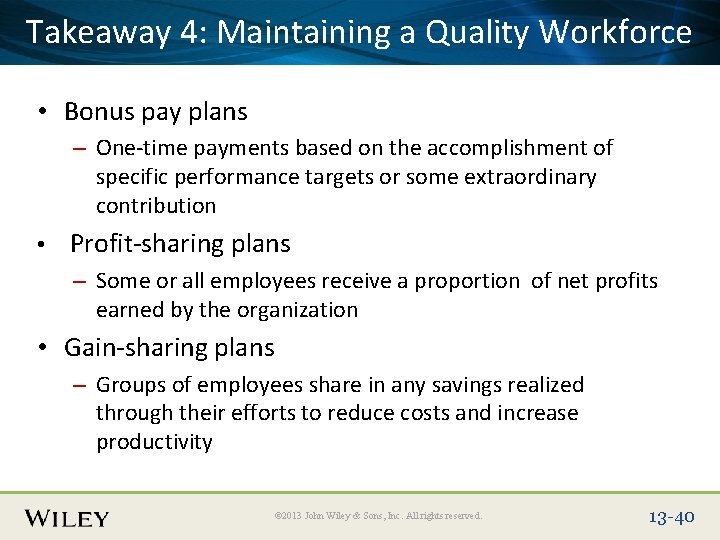 Place Slide 4: Title Text Herea Quality Workforce Takeaway Maintaining • Bonus pay plans