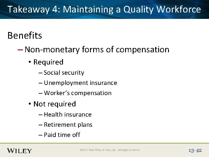 Place Slide 4: Title Text Herea Quality Workforce Takeaway Maintaining Benefits – Non-monetary forms