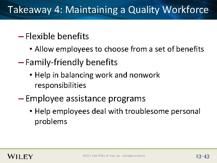 Place Slide 4: Title Text Herea Quality Workforce Takeaway Maintaining – Flexible benefits •