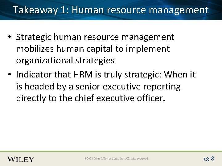 Place Slide Title Text Here Takeaway 1: Human resource management • Strategic human resource