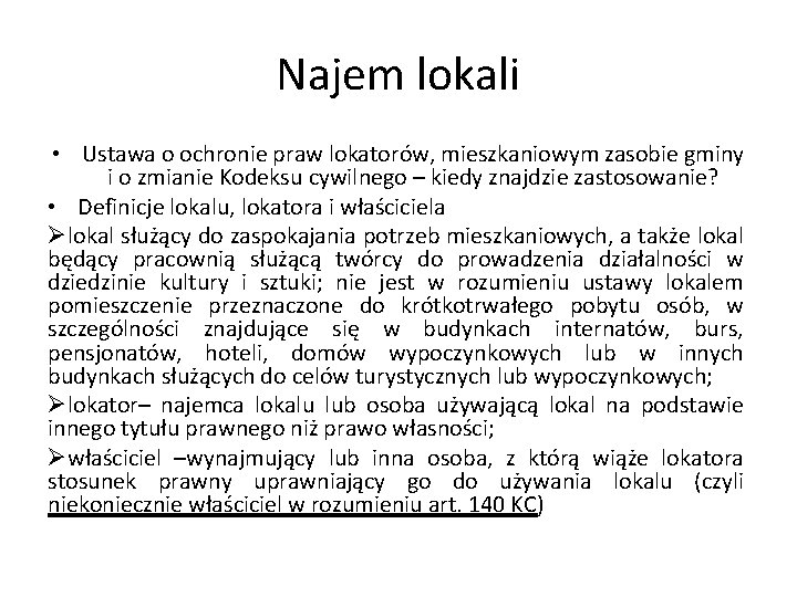 Najem lokali • Ustawa o ochronie praw lokatorów, mieszkaniowym zasobie gminy i o zmianie