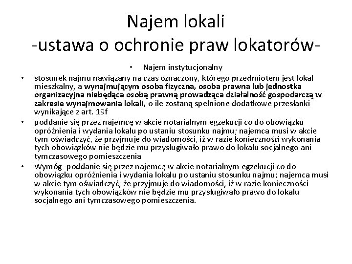 Najem lokali -ustawa o ochronie praw lokatorów • • Najem instytucjonalny stosunek najmu nawiązany