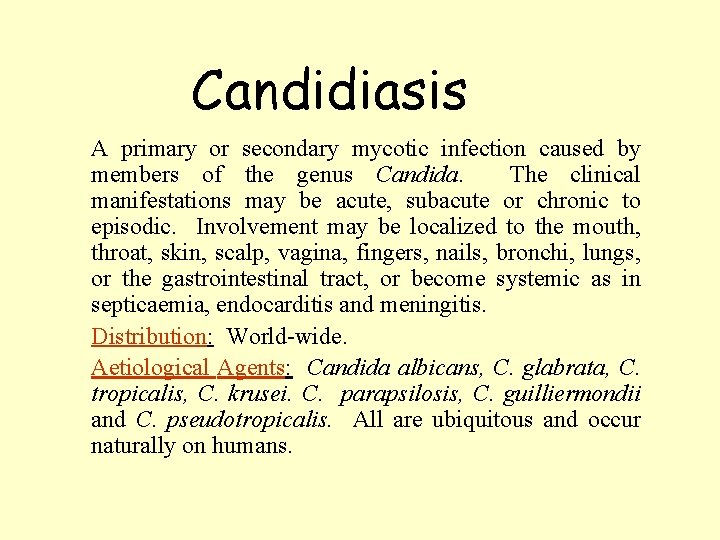 Candidiasis A primary or secondary mycotic infection caused by members of the genus Candida.