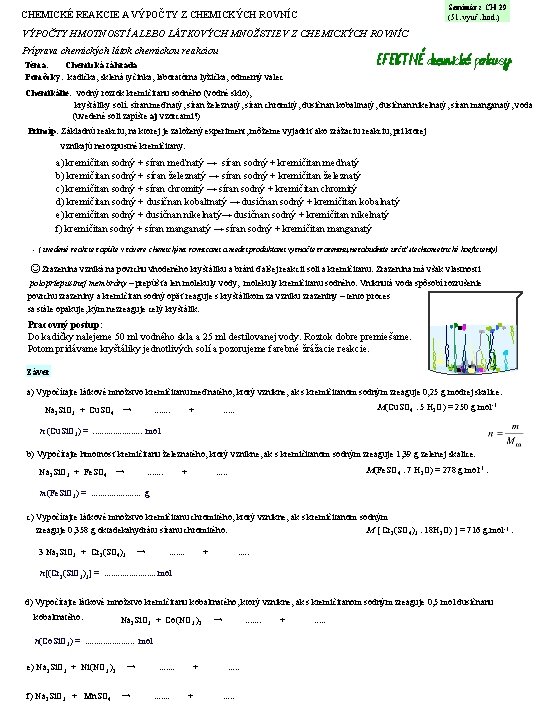 CHEMICKÉ REAKCIE A VÝPOČTY Z CHEMICKÝCH ROVNÍC Seminár z CH 29 (51. vyuč. hod.