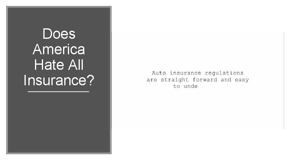 Does America Hate All Insurance? 