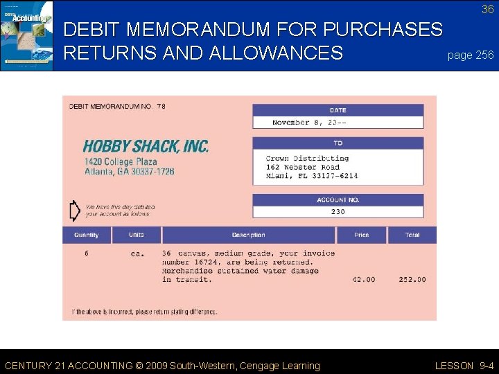 36 DEBIT MEMORANDUM FOR PURCHASES page 256 RETURNS AND ALLOWANCES CENTURY 21 ACCOUNTING ©