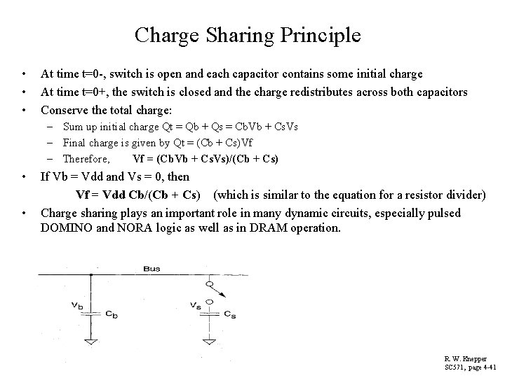 Charge Sharing Principle • • • At time t=0 -, switch is open and