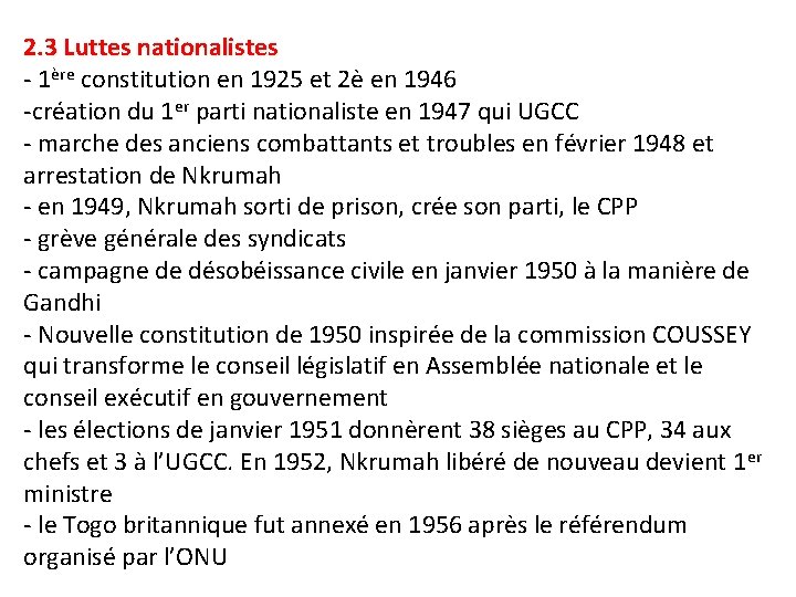 2. 3 Luttes nationalistes - 1ère constitution en 1925 et 2è en 1946 -création