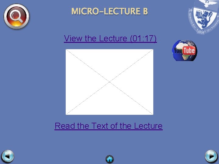 MICRO-LECTURE B View the Lecture (01: 17) Read the Text of the Lecture 