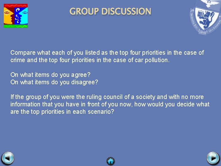 GROUP DISCUSSION Compare what each of you listed as the top four priorities in