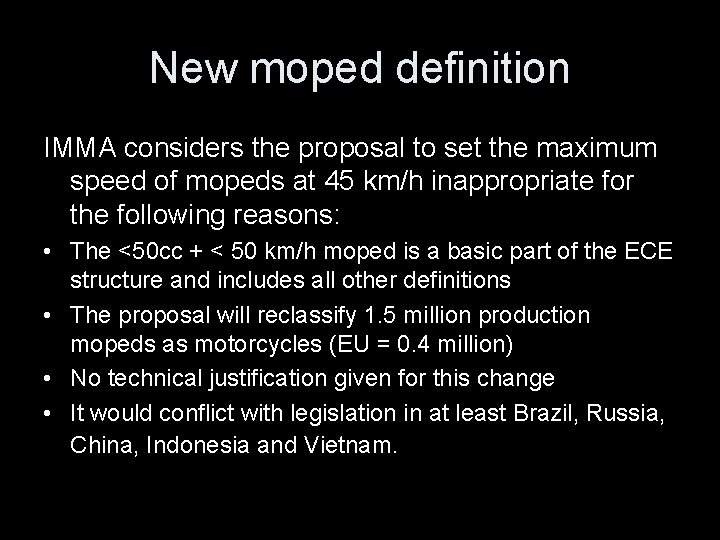 New moped definition IMMA considers the proposal to set the maximum speed of mopeds
