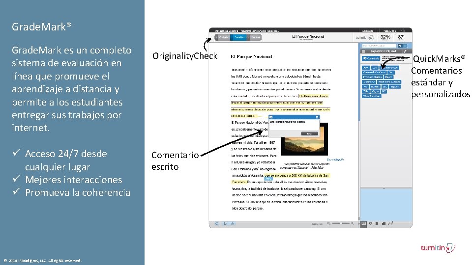 Grade. Mark® Grade. Mark es un completo sistema de evaluación en línea que promueve