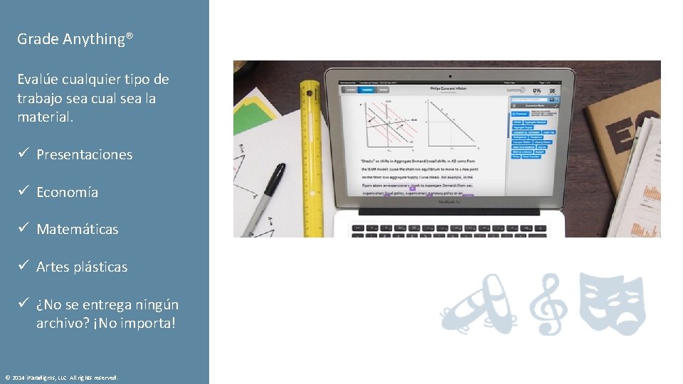 Grade Anything® Evalúe cualquier tipo de trabajo sea cual sea la material. ü Presentaciones