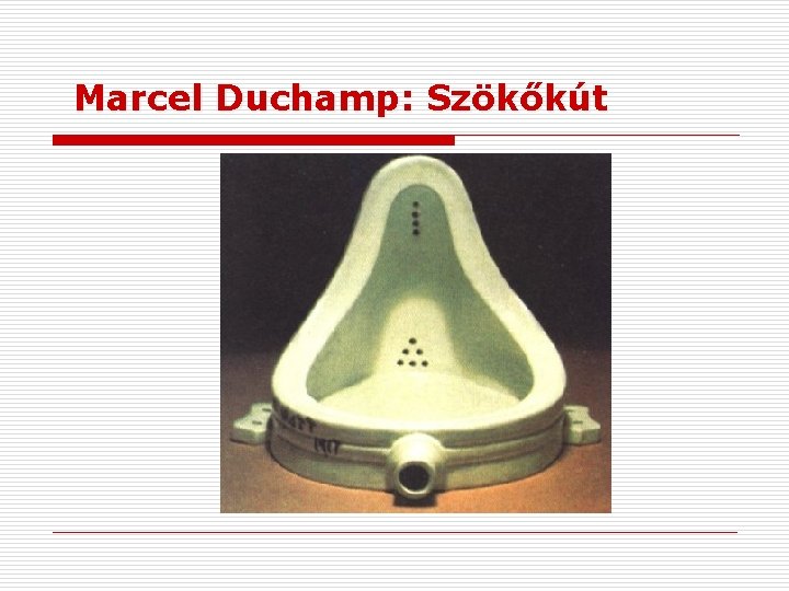 Marcel Duchamp: Szökőkút 