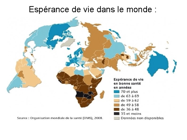 Espérance de vie dans le monde : 