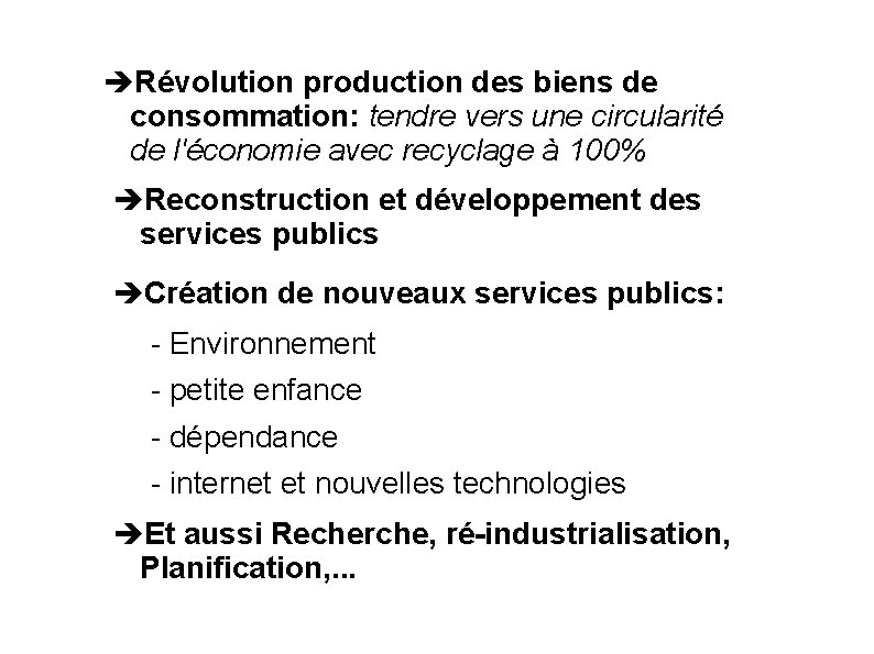  Révolution production des biens de consommation: tendre vers une circularité de l'économie avec