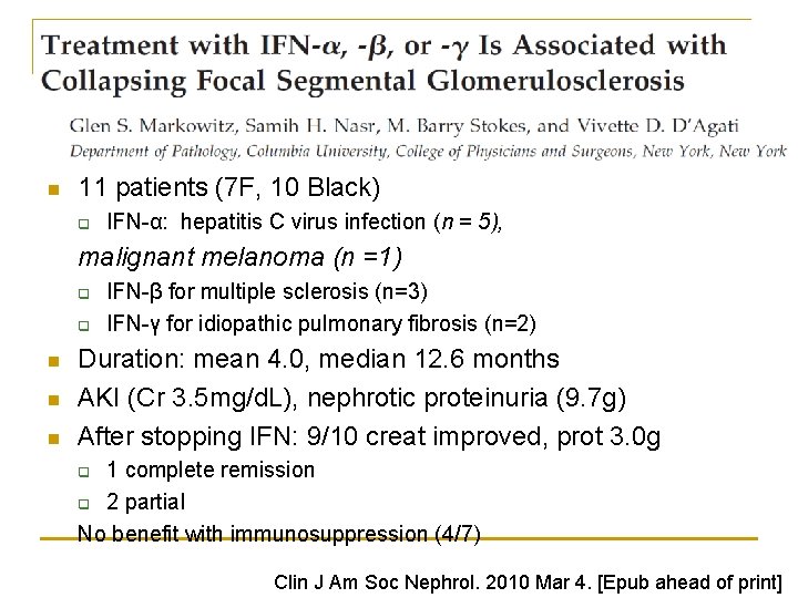 n 11 patients (7 F, 10 Black) q IFN-α: hepatitis C virus infection (n n 11 patients (7 F, 10 Black) q IFN-α: hepatitis C virus infection (n