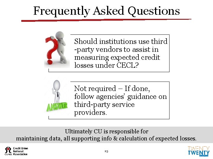 Frequently Asked Questions Should institutions use third -party vendors to assist in measuring expected Frequently Asked Questions Should institutions use third -party vendors to assist in measuring expected