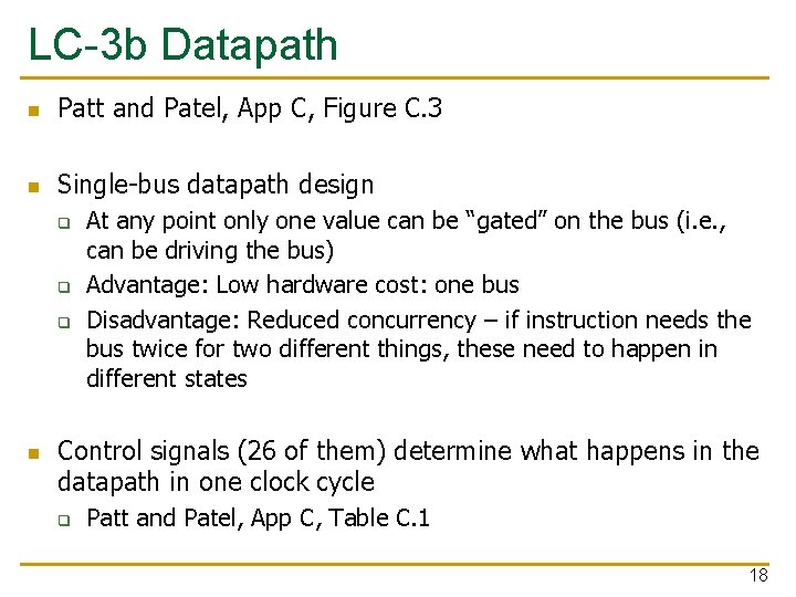 LC-3 b Datapath n Patt and Patel, App C, Figure C. 3 n Single-bus