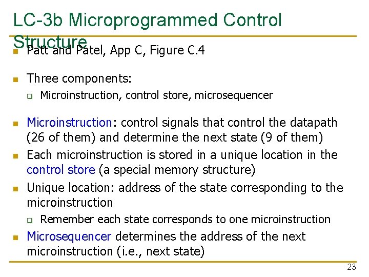 LC-3 b Microprogrammed Control Structure n Patt and Patel, App C, Figure C. 4