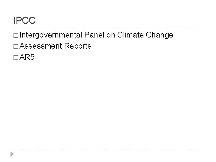 IPCC � Intergovernmental Panel on Climate Change � Assessment Reports � AR 5 