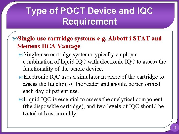 Type of POCT Device and IQC Requirement Single-use cartridge systems e. g. Abbott i-STAT