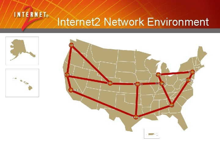 Internet 2 Network Environment 