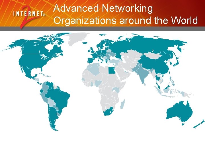 Advanced Networking Organizations around the World 