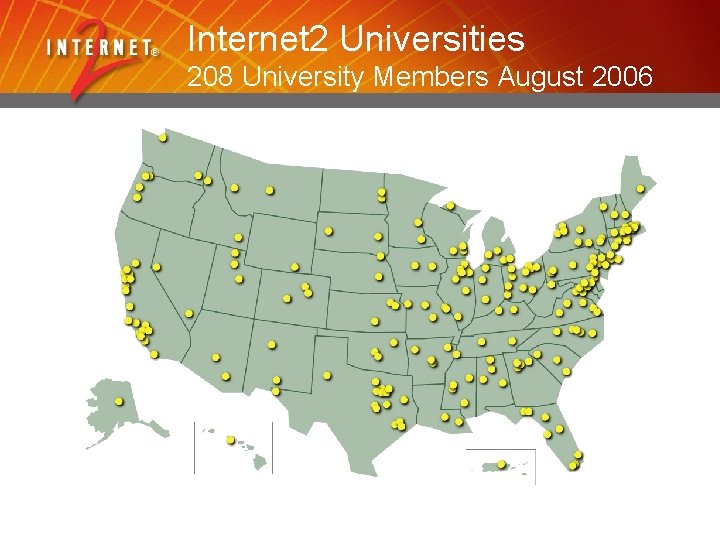 Internet 2 Universities 208 University Members August 2006 