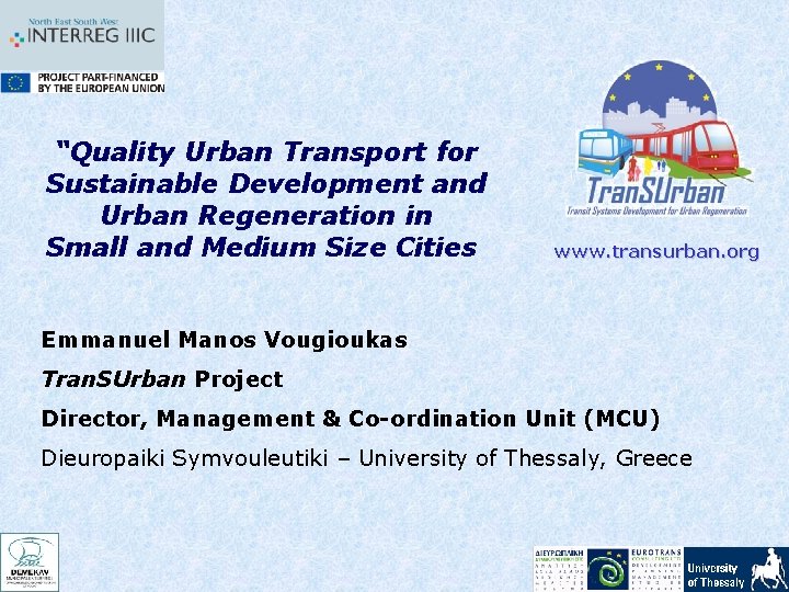 “Quality Urban Transport for Sustainable Development and Urban Regeneration in Small and Medium Size